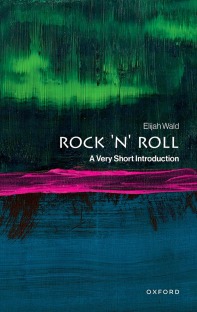 Rock 'n' Roll: A Very Short Introduction (Very Short Introductions)