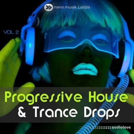Nano Musik Loops Progressive House Trance Drops Vol.2