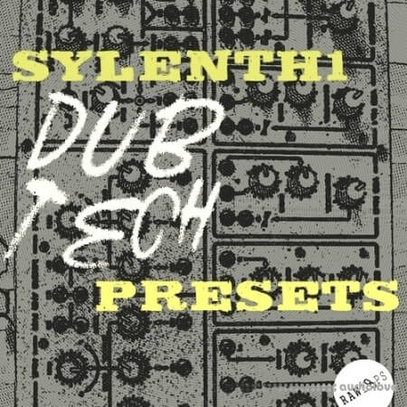RAW LOOPS Sylenth1 Dub Tech Presets