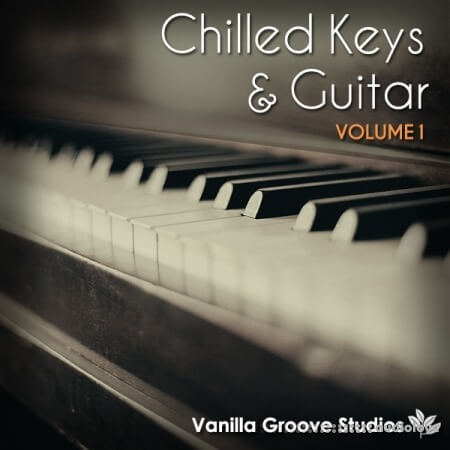 Vanilla Groove Studios Chilled Keys and Guitar Vol.1