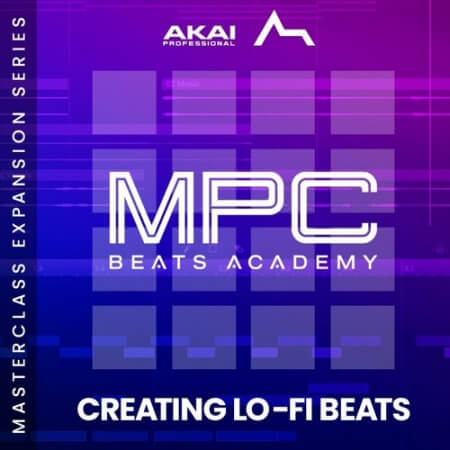 AKAI Making LoFi Beats Masterclass Expansion
