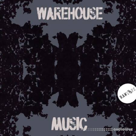RAW LOOPS WAREHOUSE MUSIC