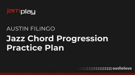 Truefire Austin Filingos Jazz Chord Progression Practice Plan (JamPlay)