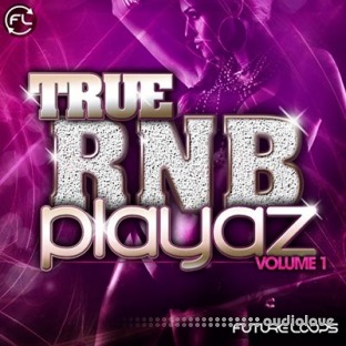 Future Loops True RnB Playaz