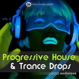 Nano Musik Loops Progressive House Trance Drops Vol.2