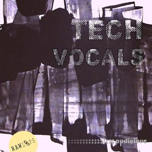 RAW LOOPS Tech Vocals