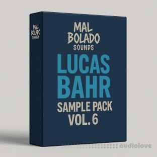 Mal Bolado Sounds Lucas Bahr Sample Pack Vol.6