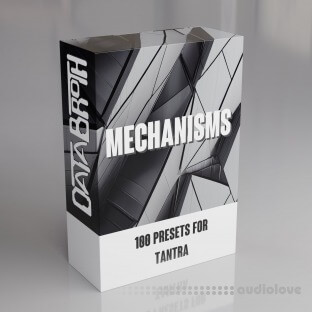 DATABROTH MECHANISMS 100 Presets for Tantra (and Tantra 2)