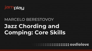 Truefire Marcelo Berestovoys Jazz Chording and Comping Core Skills (JamPlay)