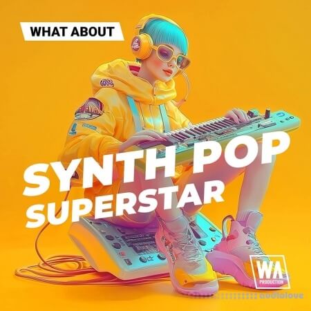 WA Production What About Synth Pop Superstar