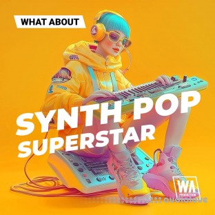 WA Production What About Synth Pop Superstar