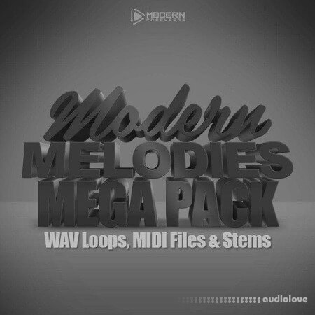 Modern Producers Modern Melodies Mega Pack