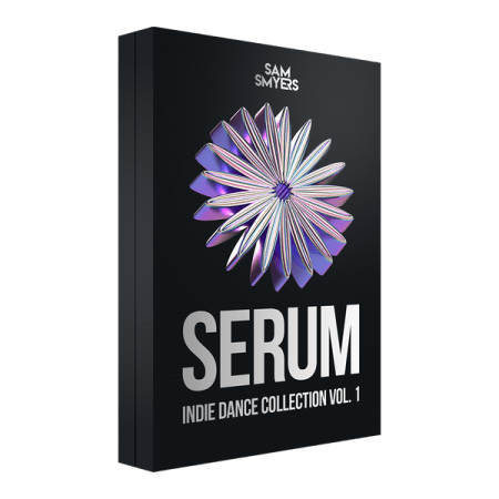 Sam Smyers Serum Indie Dance Collection Vol.1